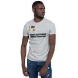 Social Distancing World Champion (Medals) - Short-Sleeve Unisex T-Shirt