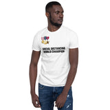 Social Distancing World Champion (Medals) - Short-Sleeve Unisex T-Shirt