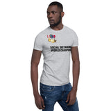 Social Distancing World Champion (Medals) - Short-Sleeve Unisex T-Shirt