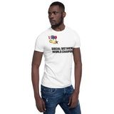 Social Distancing World Champion (Medals) - Short-Sleeve Unisex T-Shirt