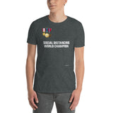 Social Distancing World Champion (Medals) - Short-Sleeve Unisex T-Shirt
