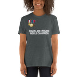 Social Distancing World Champion (Medals) - Short-Sleeve Unisex T-Shirt