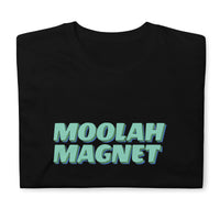 MOOLAH MAGNET - Short-Sleeve Unisex T-Shirt