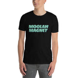 MOOLAH MAGNET - Short-Sleeve Unisex T-Shirt