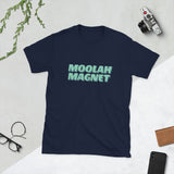 MOOLAH MAGNET - Short-Sleeve Unisex T-Shirt