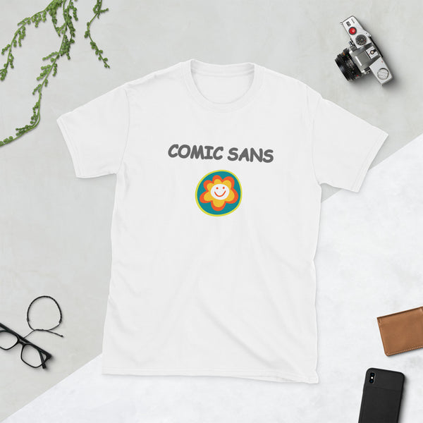 COMIC SANS - Short-Sleeve Unisex T-Shirt