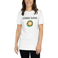 COMIC SANS - Short-Sleeve Unisex T-Shirt