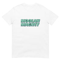 MOOLAH MAGNET - Short-Sleeve Unisex T-Shirt