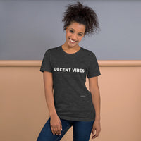 Decent Vibes - Short-Sleeve Unisex T-Shirt