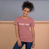 Decent Vibes - Short-Sleeve Unisex T-Shirt