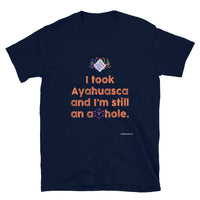 I Took Ayahuasca And... - Short-Sleeve Unisex ♦Linkshirt T-Shirt