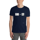 CTRL + S Unisex Reminder T Shirt - Never Forget!