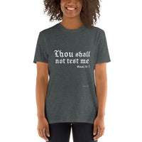 Thou Shall Not Test Me - Short-Sleeve Unisex T-Shirt