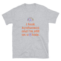 I Took Ayahuasca And... - Short-Sleeve Unisex ♦Linkshirt T-Shirt