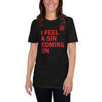 I Feel A Sin Coming On - Short-Sleeve Unisex ♦Linkshirt T-Shirt