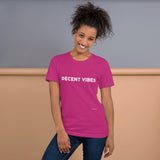 Decent Vibes - Short-Sleeve Unisex T-Shirt