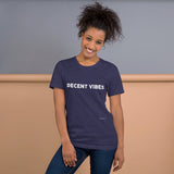 Decent Vibes - Short-Sleeve Unisex T-Shirt