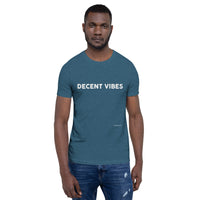 Decent Vibes - Short-Sleeve Unisex T-Shirt