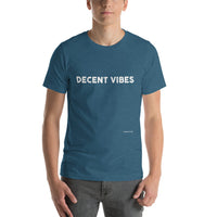 Decent Vibes - Short-Sleeve Unisex T-Shirt