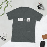 CTRL + S Unisex Reminder T Shirt - Never Forget!