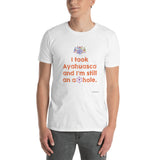 I Took Ayahuasca And... - Short-Sleeve Unisex ♦Linkshirt T-Shirt