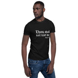 Thou Shall Not Test Me - Short-Sleeve Unisex T-Shirt