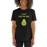 I Wait For No One - Short-Sleeve Unisex T-Shirt