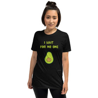 I Wait For No One - Short-Sleeve Unisex T-Shirt