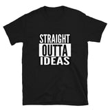 Straight Outta Ideas - Short-Sleeve Unisex Linkshirt