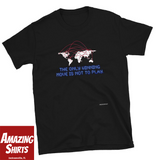 The Only Winning Move (War Games) - Short-Sleeve Unisex T-Shirt